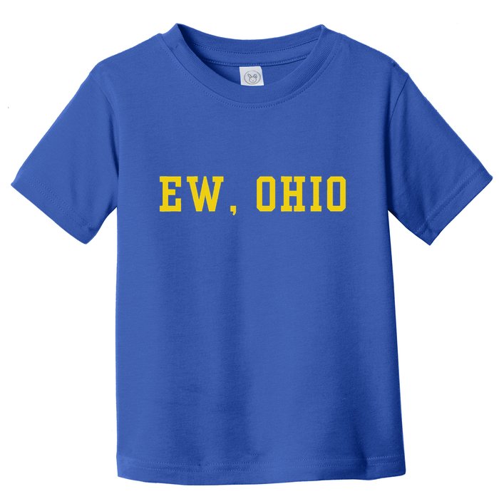 Ew Ohio Generation Z & Gen Alpha Brain Rot Toddler T-Shirt