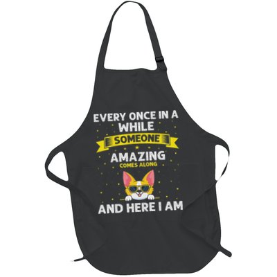 Every Once In A While Someone Amazing Comes Along Here I Am Full-Length Apron With Pockets