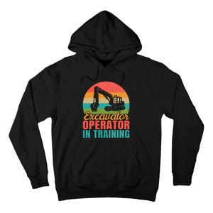 Excavator Operator In Training Excavator Tall Hoodie