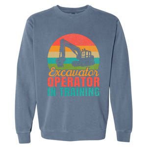 Excavator Operator In Training Excavator Garment-Dyed Sweatshirt