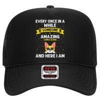 Every Once In A While Someone Amazing Comes Along Here I Am High Crown Mesh Back Trucker Hat