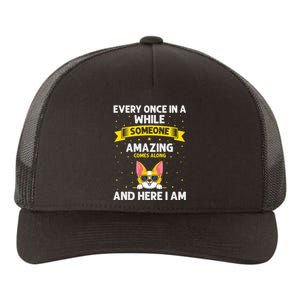 Every Once In A While Someone Amazing Comes Along Here I Am Yupoong Adult 5-Panel Trucker Hat