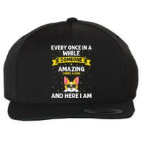 Every Once In A While Someone Amazing Comes Along Here I Am Wool Snapback Cap