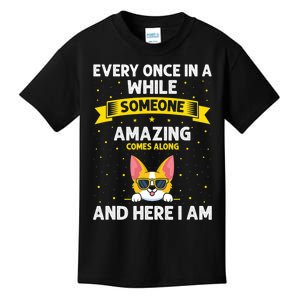 Every Once In A While Someone Amazing Comes Along Here I Am Kids T-Shirt