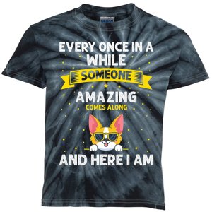 Every Once In A While Someone Amazing Comes Along Here I Am Kids Tie-Dye T-Shirt