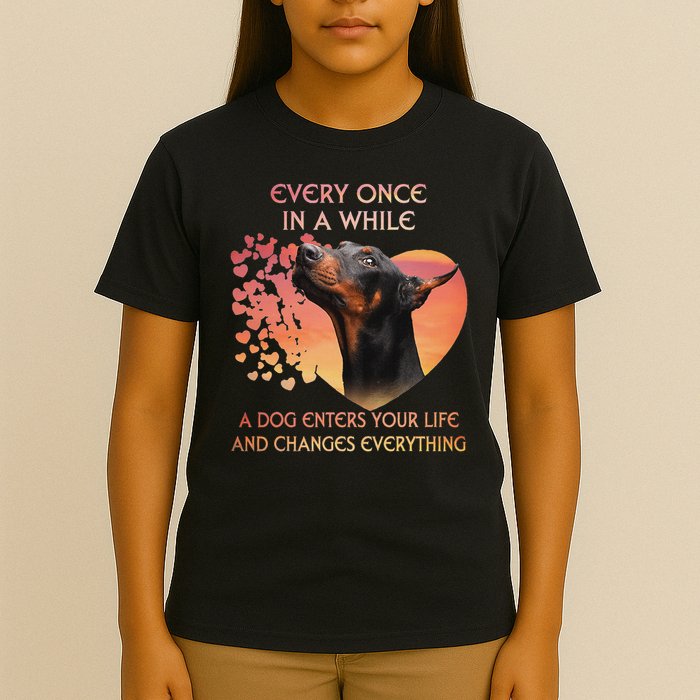 Every Once In A While A Dog Enters Your Life Doberman T-Shirt