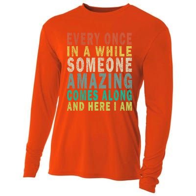 Every Once In A While Someone Amazing Comes Along Vintage Gift Cooling Performance Long Sleeve Crew