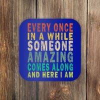 Every Once In A While Someone Amazing Comes Along Vintage Gift Coaster