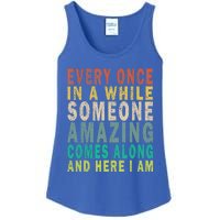 Every Once In A While Someone Amazing Comes Along Vintage Gift Ladies Essential Tank