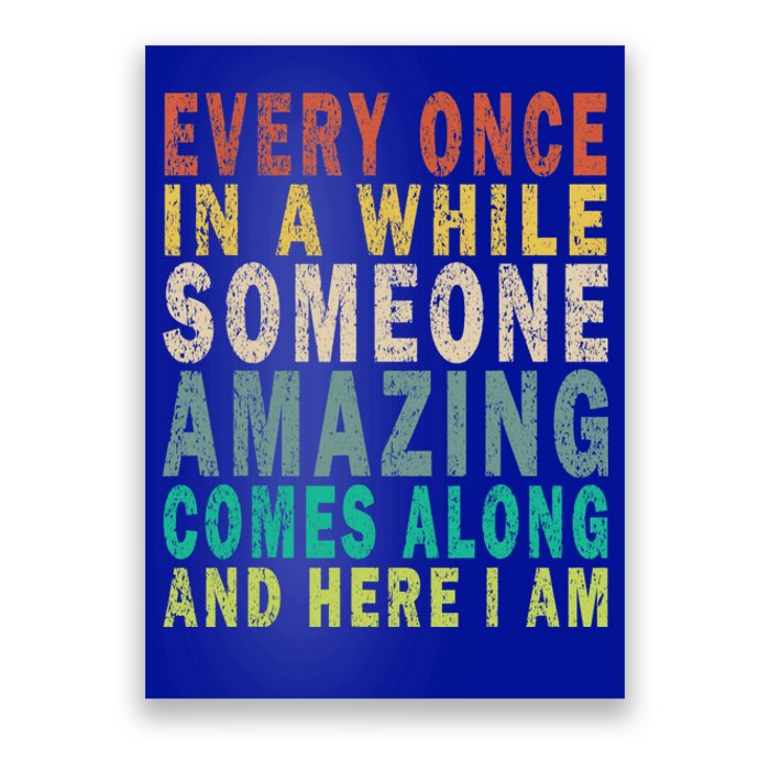 Every Once In A While Someone Amazing Comes Along Vintage Gift Poster