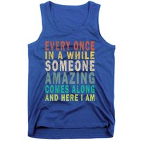 Every Once In A While Someone Amazing Comes Along Vintage Gift Tank Top