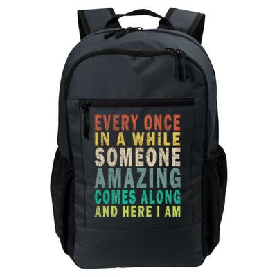 Every Once In A While Someone Amazing Comes Along Vintage Gift Daily Commute Backpack