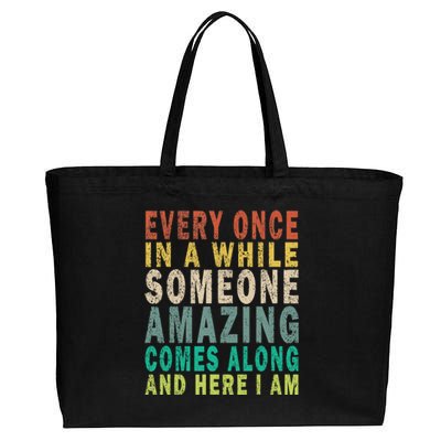 Every Once In A While Someone Amazing Comes Along Vintage Gift Cotton Canvas Jumbo Tote