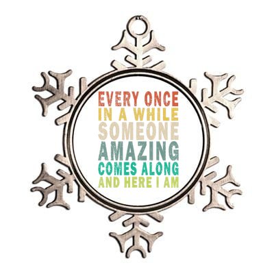 Every Once In A While Someone Amazing Comes Along Vintage Gift Metallic Star Ornament