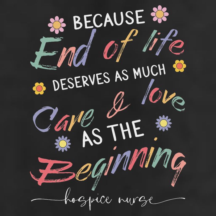End Of Life Deserves As Much Care And Love Hospice Nurse 7 Panel Mesh Trucker Snapback Hat