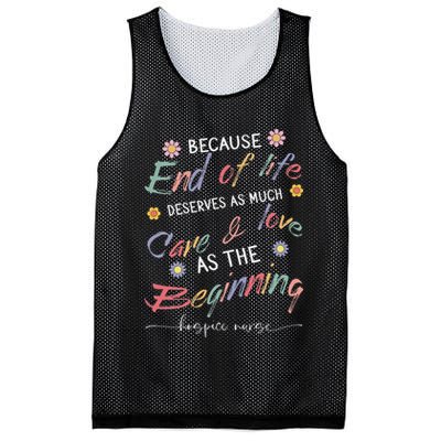 End Of Life Deserves As Much Care And Love Hospice Nurse Mesh Reversible Basketball Jersey Tank