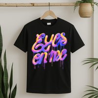Eyes On Me Colorful T-Shirt