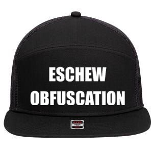 Eschew Obfuscation Obfuscate Funny Greek Sarcastic 7 Panel Mesh Trucker Snapback Hat