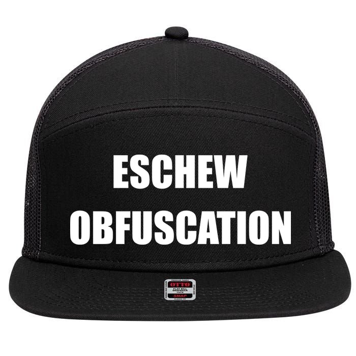Eschew Obfuscation Obfuscate Funny Greek Sarcastic 7 Panel Mesh Trucker Snapback Hat