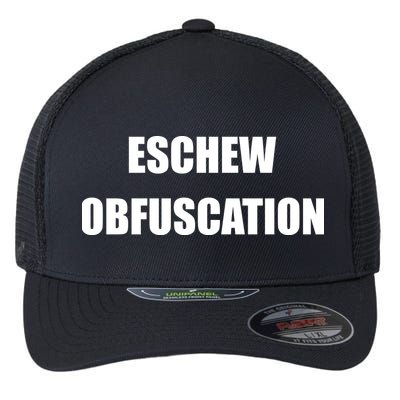 Eschew Obfuscation Obfuscate Funny Greek Sarcastic Flexfit Unipanel Trucker Cap