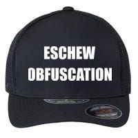 Eschew Obfuscation Obfuscate Funny Greek Sarcastic Flexfit Unipanel Trucker Cap