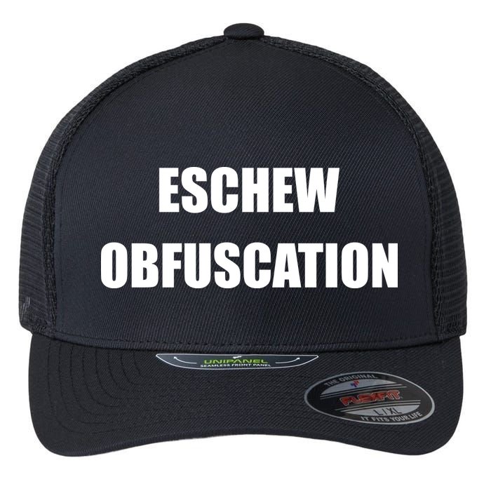 Eschew Obfuscation Obfuscate Funny Greek Sarcastic Flexfit Unipanel Trucker Cap