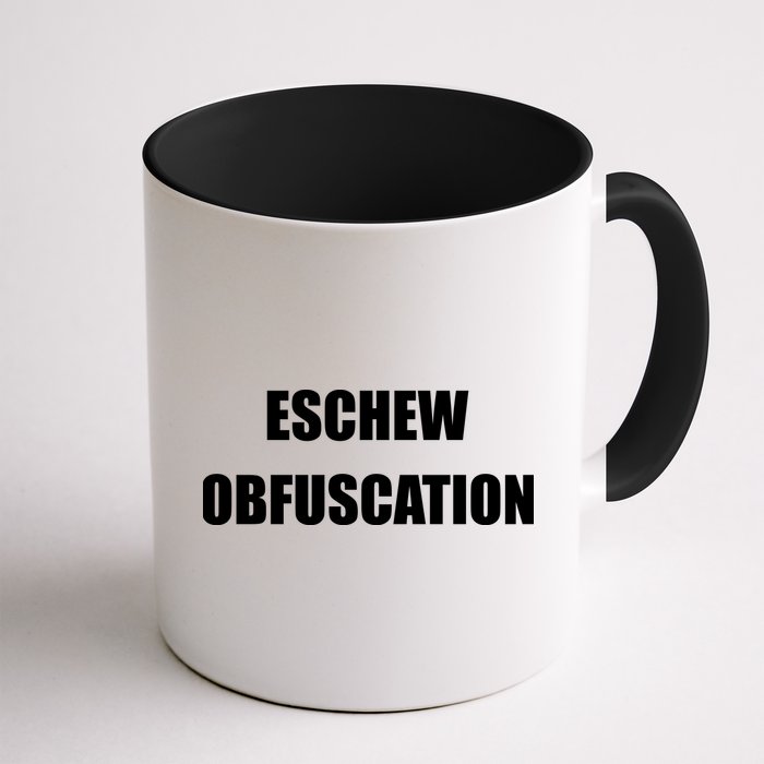 Eschew Obfuscation Obfuscate Funny Greek Sarcastic Mug
