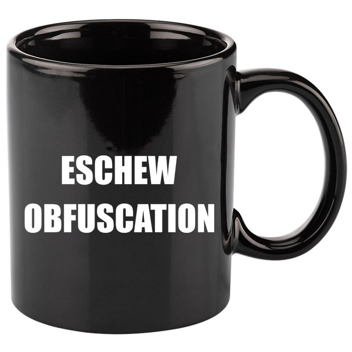 Eschew Obfuscation Obfuscate Funny Greek Sarcastic 11oz C Handle Ceramic Mug