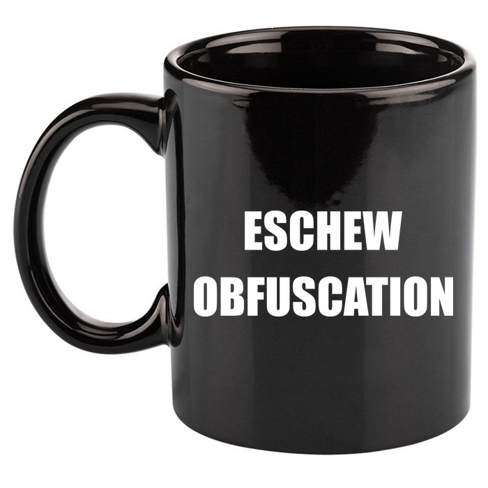 Eschew Obfuscation Obfuscate Funny Greek Sarcastic 11oz C Handle Ceramic Mug