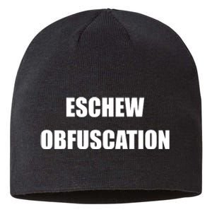 Eschew Obfuscation Obfuscate Funny Greek Sarcastic Sustainable Beanie