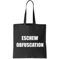 Eschew Obfuscation Obfuscate Funny Greek Sarcastic Bag
