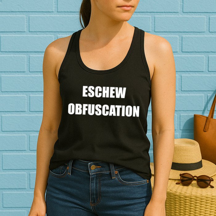 Eschew Obfuscation Obfuscate Funny Greek Sarcastic Womens Tank Top