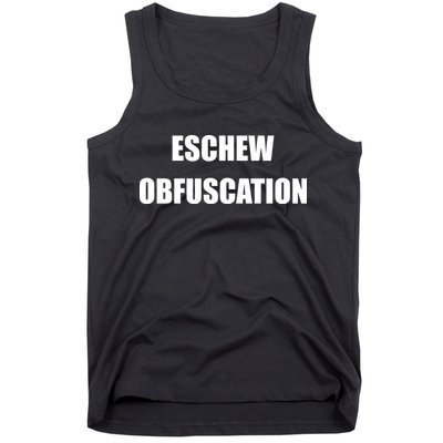 Eschew Obfuscation Obfuscate Funny Greek Sarcastic Tank Top