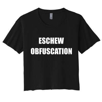 Eschew Obfuscation Obfuscate Funny Greek Sarcastic Crop Top