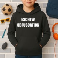 Eschew Obfuscation Obfuscate Funny Greek Sarcastic Kids Hoodie