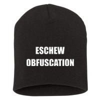 Eschew Obfuscation Obfuscate Funny Greek Sarcastic Short Acrylic Beanie