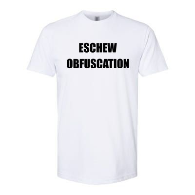 Eschew Obfuscation Obfuscate Funny Greek Sarcastic Softstyle® CVC T-Shirt