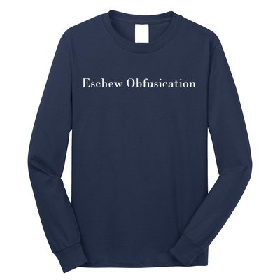Eschew Obfuscation Obfuscate Classy Logo Long Sleeve Shirt