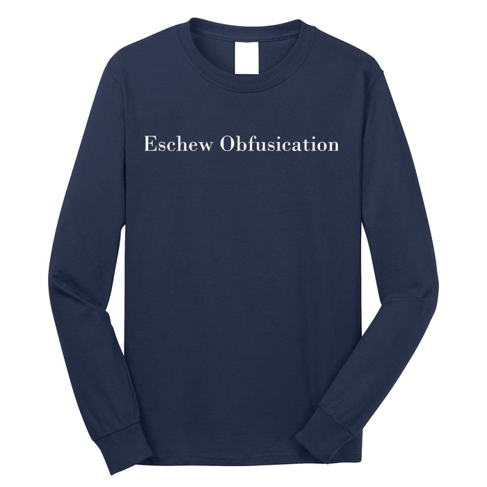 Eschew Obfuscation Obfuscate Classy Logo Long Sleeve Shirt