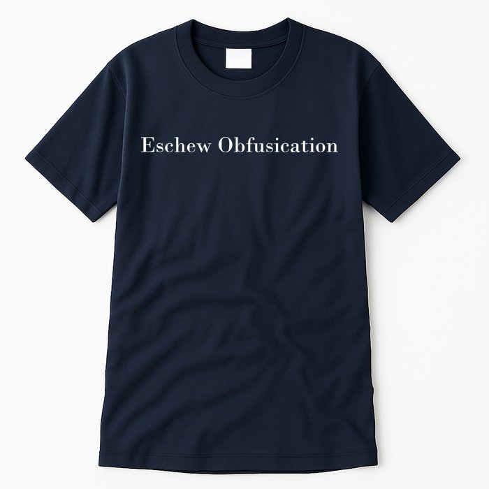 Eschew Obfuscation Obfuscate Classy Logo Tall T-Shirt