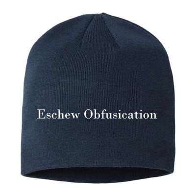 Eschew Obfuscation Obfuscate Classy Logo Sustainable Beanie