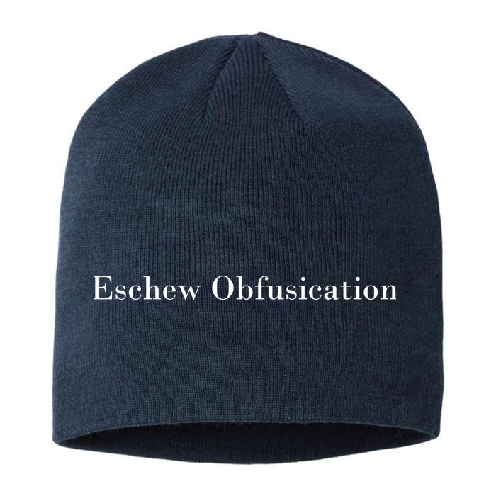 Eschew Obfuscation Obfuscate Classy Logo Sustainable Beanie