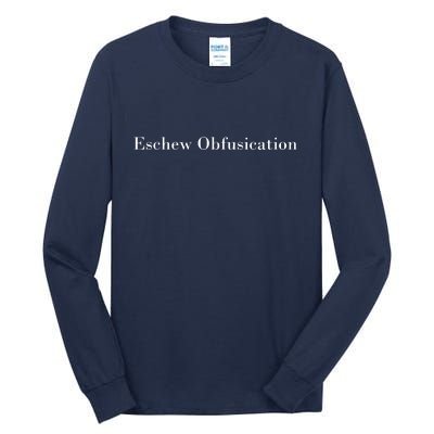 Eschew Obfuscation Obfuscate Classy Logo Tall Long Sleeve T-Shirt