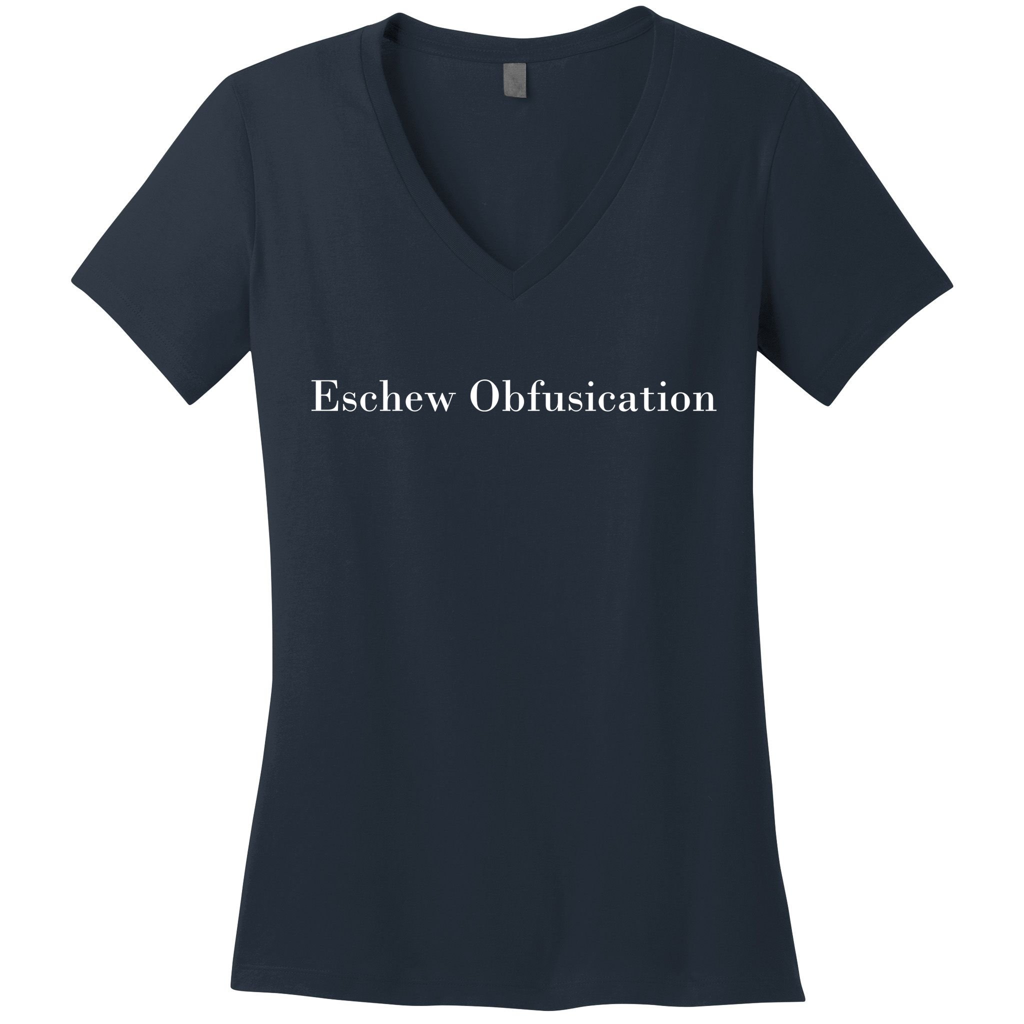 Eschew Obfuscation Obfuscate Classy Logo Women's V-Neck T-Shirt