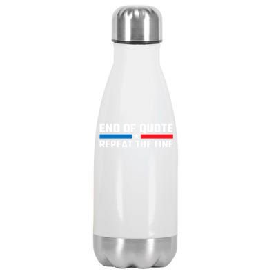 End Of Quote Repeat The Line Stainless Steel Insulated Water Bottle