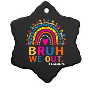 End Of School Year Teacher Summer Bruh We Out Funny Teachers Ceramic Star Ornament