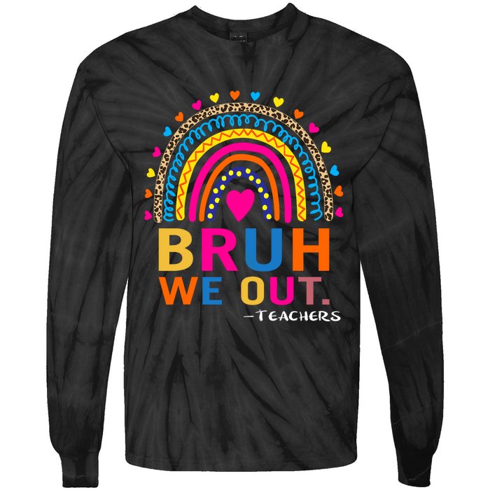 End Of School Year Teacher Summer Bruh We Out Funny Teachers Tie-Dye Long Sleeve Shirt