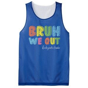 End Of School Year Kindergarten Teacher Summer Bruh We Out Gift Mesh Reversible Basketball Jersey Tank