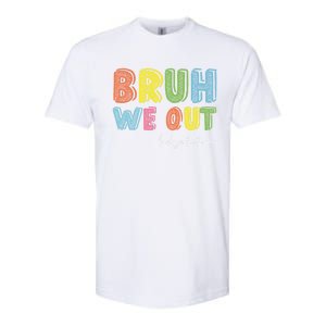 End Of School Year Kindergarten Teacher Summer Bruh We Out Gift Softstyle CVC T-Shirt