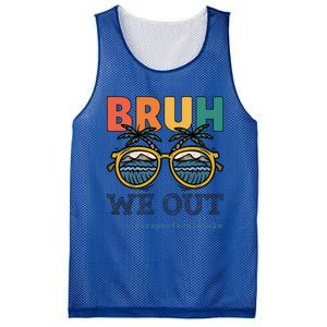 End Of School Year Teachers Bruh We Out Paraprofessional Gift Mesh Reversible Basketball Jersey Tank